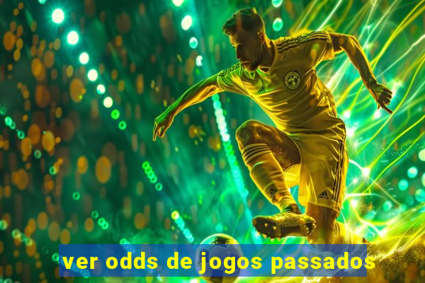 ver odds de jogos passados